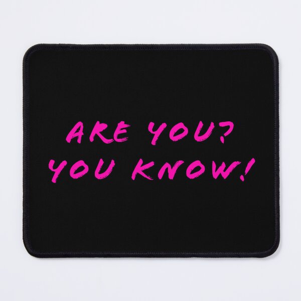 Item preview, Are you? You know! designed and sold by Nomad-Maynard.