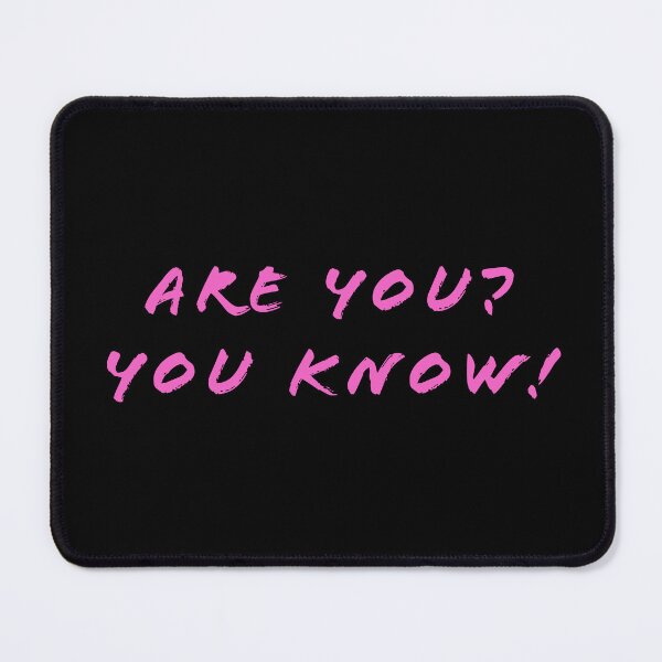 Item preview, Are you? You know! designed and sold by Nomad-Maynard.
