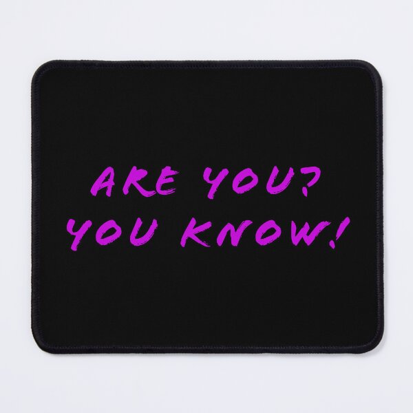 Item preview, Are you? You know! designed and sold by Nomad-Maynard.