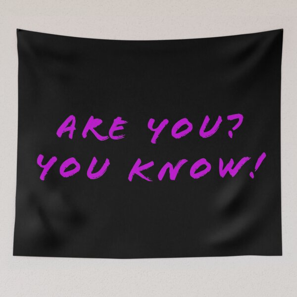 Item preview, Are you? You know! designed and sold by Nomad-Maynard.