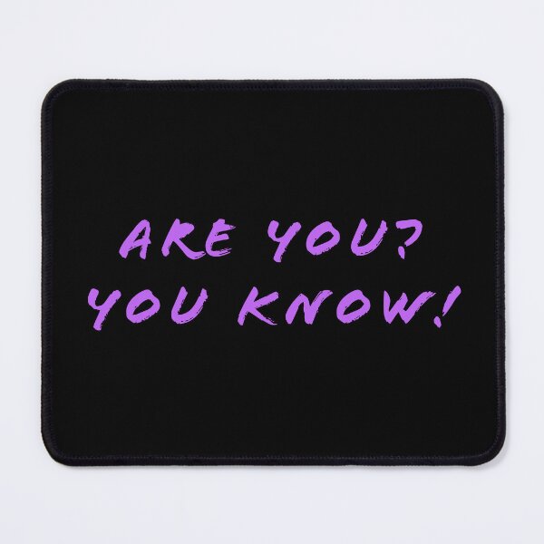 Item preview, Are you? You know! designed and sold by Nomad-Maynard.
