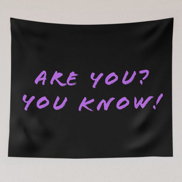 Item preview, Are you? You know! designed and sold by Nomad-Maynard.