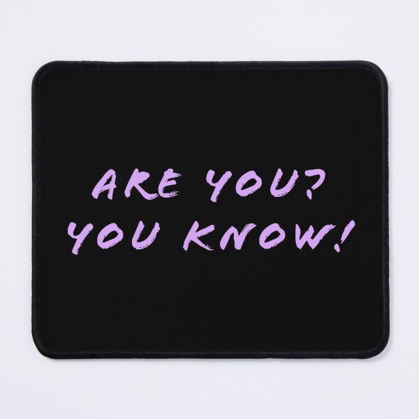 Item preview, Are you? You know! designed and sold by Nomad-Maynard.