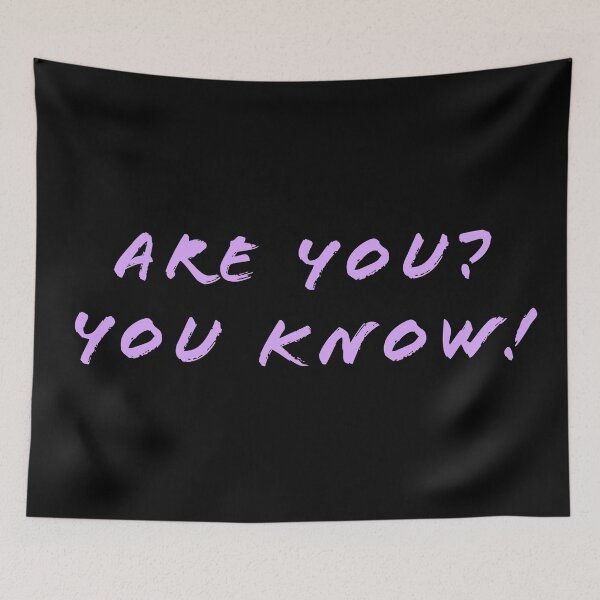 Item preview, Are you? You know! designed and sold by Nomad-Maynard.