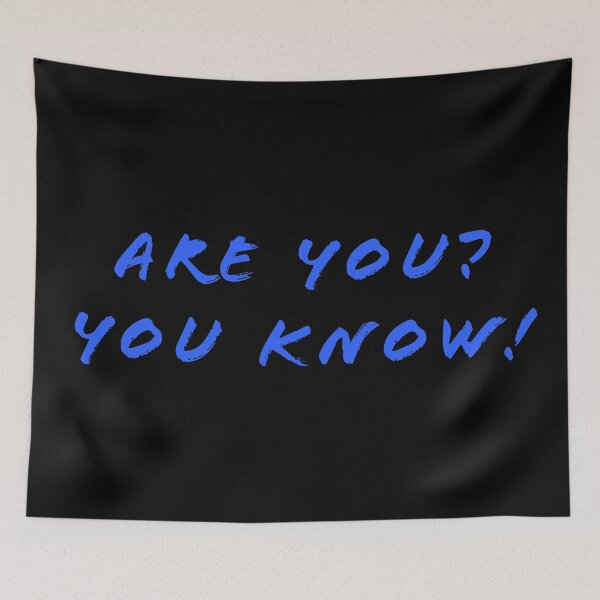 Item preview, Are you? You know! designed and sold by Nomad-Maynard.