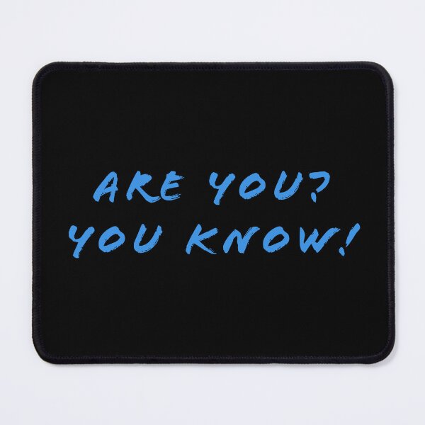 Item preview, Are you? You know! designed and sold by Nomad-Maynard.