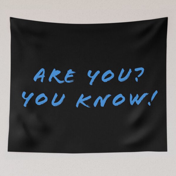 Item preview, Are you? You know! designed and sold by Nomad-Maynard.