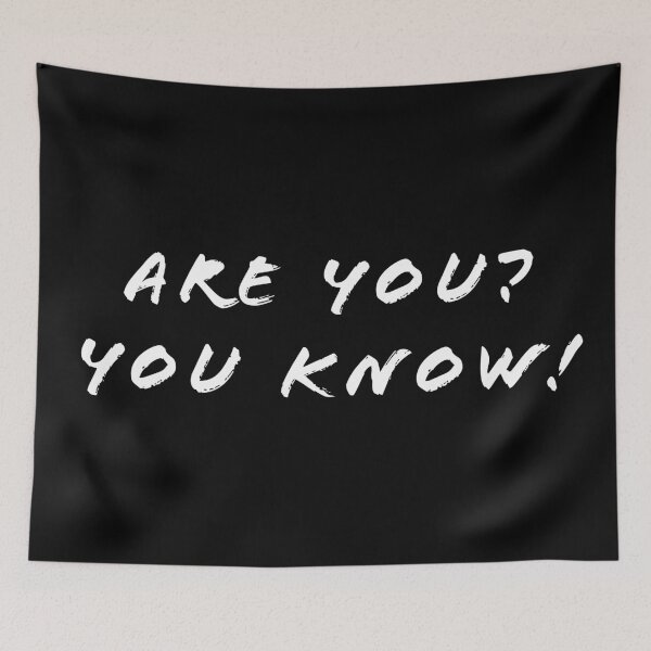Item preview, Are you? You know! designed and sold by Nomad-Maynard.