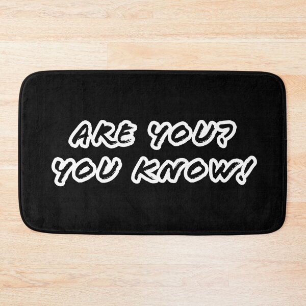 Item preview, Are you? You know! designed and sold by Nomad-Maynard.
