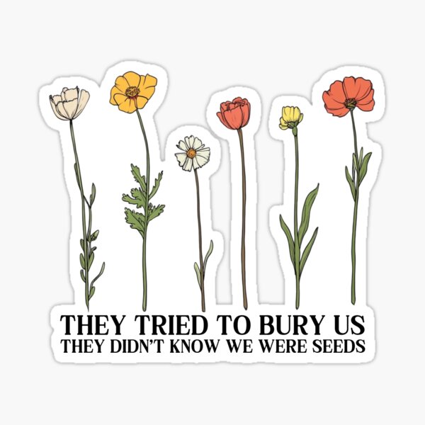 Item preview, They Tried To Bury Us Feminism Quote designed and sold by RockFireMerch.