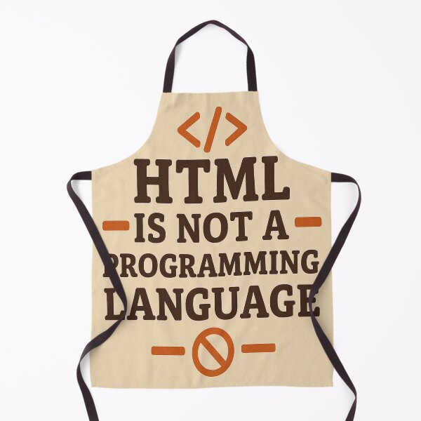 Item preview, HTML Is Not a Programming Language – Funny Dev Meme Design designed and sold by StudioCultura.