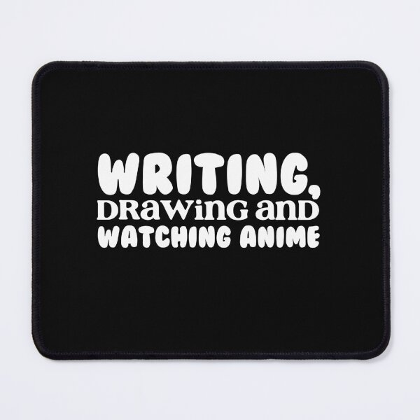 Item preview, writing and drawing and watching anime designed and sold by jazzydevil.