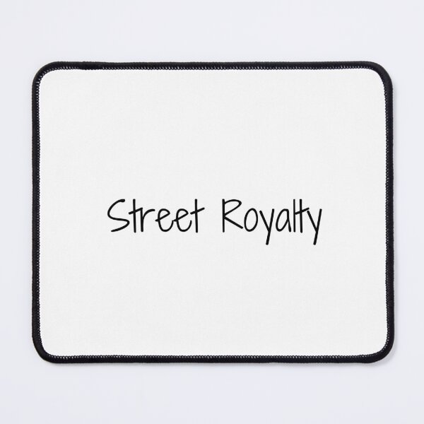 Item preview, Street Royalty designed and sold by Ninjacatoff.