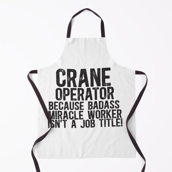 Item preview, Crane Operator Badass Miracle Worker designed and sold by TeesYouWant.