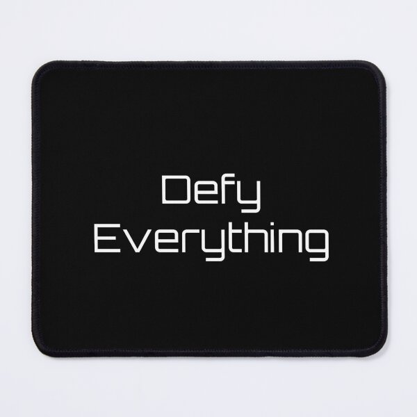 Item preview, Defy Everything designed and sold by Ninjacatoff.