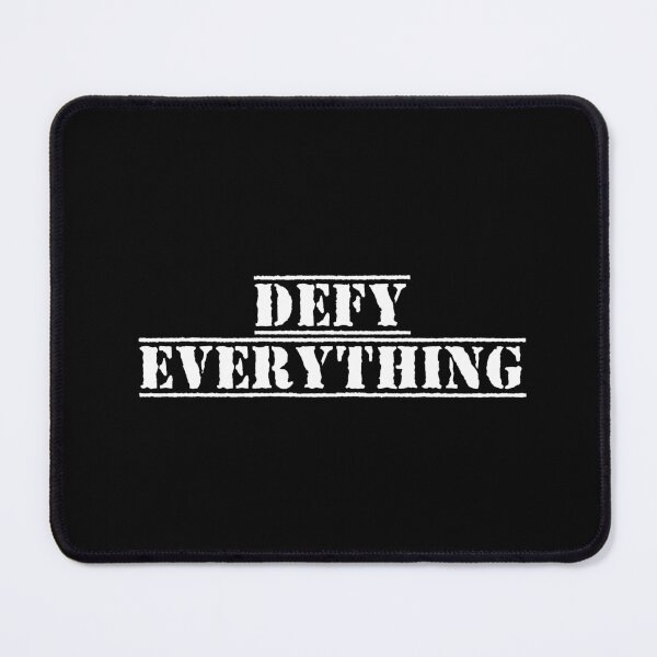 Item preview, Defy Everything designed and sold by Ninjacatoff.