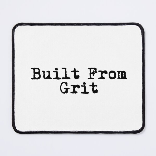 Item preview, Built From Grit designed and sold by Ninjacatoff.