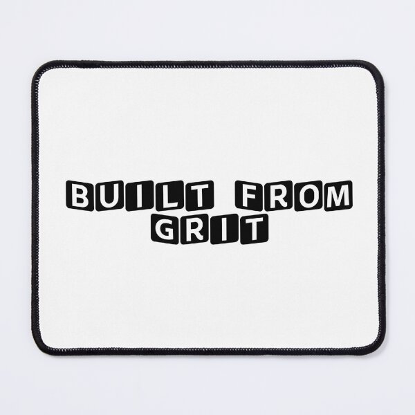 Item preview, Built From Grit designed and sold by Ninjacatoff.