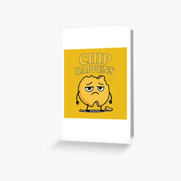 Item preview, CHIP HAPPENS designed and sold by CrumbSociety.