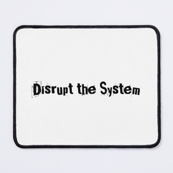 Item preview, Disrupt the System designed and sold by Ninjacatoff.