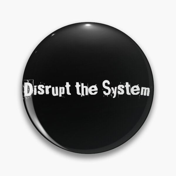 Item preview, Disrupt the System designed and sold by Ninjacatoff.