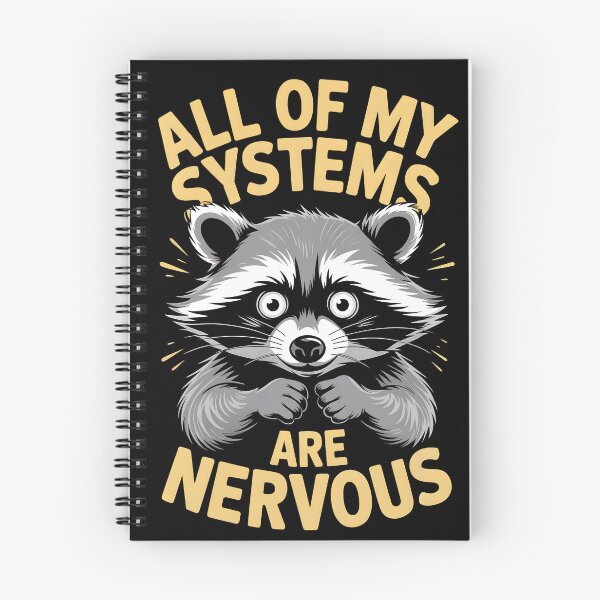 Item preview, All of my systems are nervous | Funny raccoon design designed and sold by Altered Pixels.