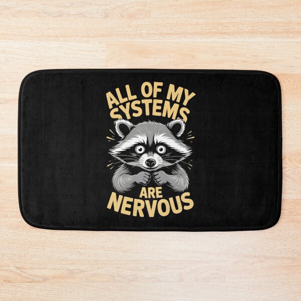 Item preview, All of my systems are nervous | Funny raccoon design designed and sold by Altered Pixels.