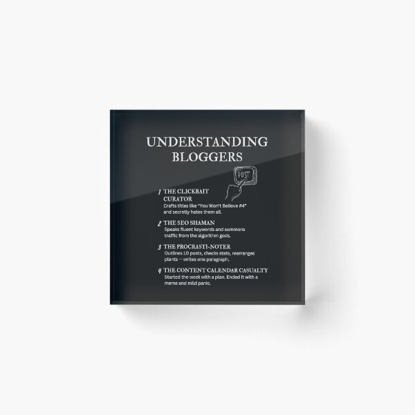 Item preview, Black – Understanding Bloggers – Funny Online Creator Quotes for Content Writers designed and sold by PsyFlow35.