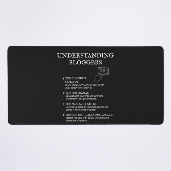 Item preview, Black – Understanding Bloggers – Funny Online Creator Quotes for Content Writers designed and sold by PsyFlow35.