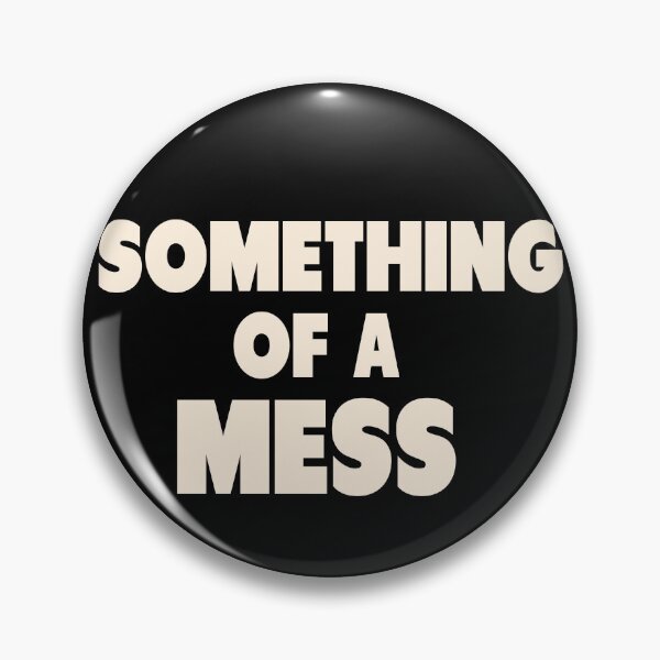 Item preview, Something of a Mess designed and sold by The-Directory.