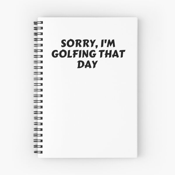 Item preview, Sorry, I'm Golfing That Day designed and sold by rawaart1.