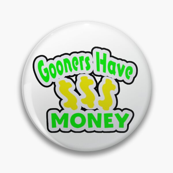 Item preview, Gooners have money! designed and sold by Simorgh11.