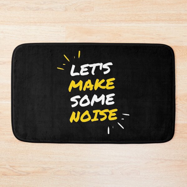 Item preview, LET'S MAKE SOME NOISE designed and sold by PGAart.