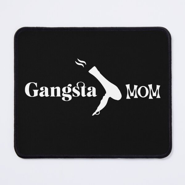 Item preview, Gangsta mom designed and sold by lafranc.