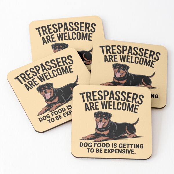 Item preview, Rottweiler - Trespassers are welcome, dog food is getting to be expensive designed and sold by 123ks.