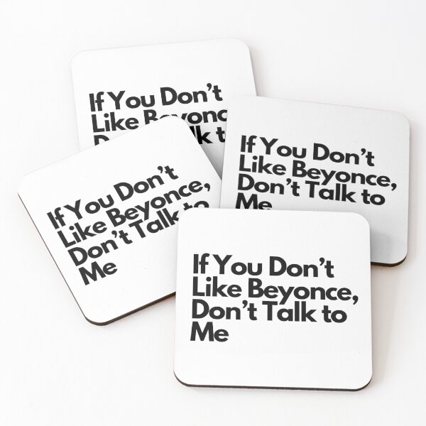 Item preview, If you don't like Beyonce Dont Talk To me designed and sold by fanartmerch.