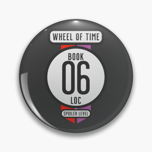 Item preview, Wheel of Time Spoiler Badge – Book 06 LOC (No Spoilers) designed and sold by Taveren-Tavern.