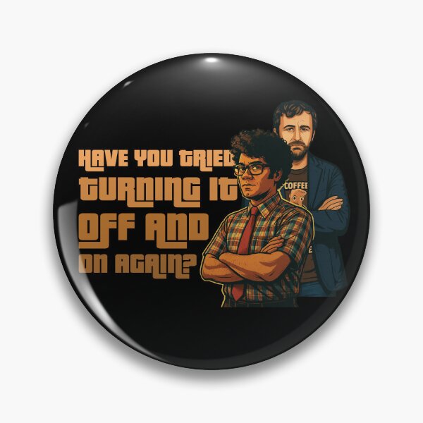 Aperçu de l'œuvre IT Crowd Avez-vous essayé de l'éteindre et de le rallumer ? créée et vendue par GeeksUnique.