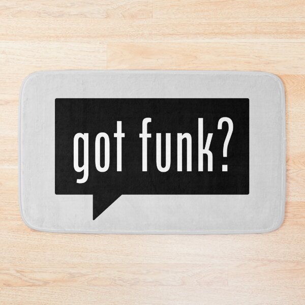 Item preview, Got Funk? | White on Black designed and sold by SoulSomm.