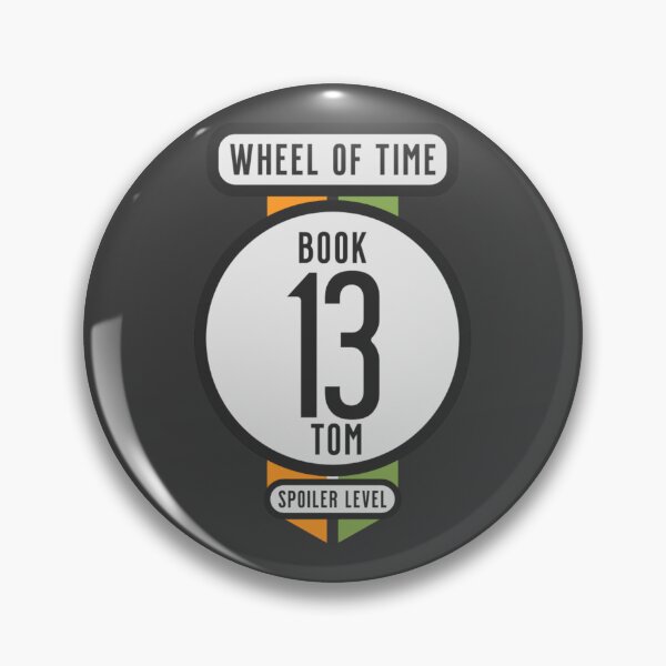 Item preview, Wheel of Time Spoiler Badge – Book 13 TOM (No Spoilers) designed and sold by Taveren-Tavern.