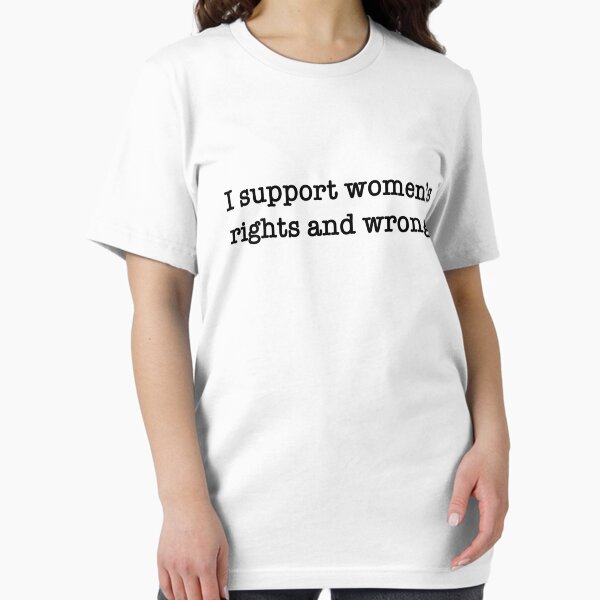 Vista previa del artículo con la obra «Apoyo los derechos y los errores de las mujeres», diseñado y vendido por thetshirtworks.