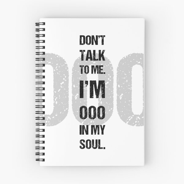 Item preview, Don’t Talk to Me – I’m OOO in My Soul, Unique designed and sold by villacreativa.