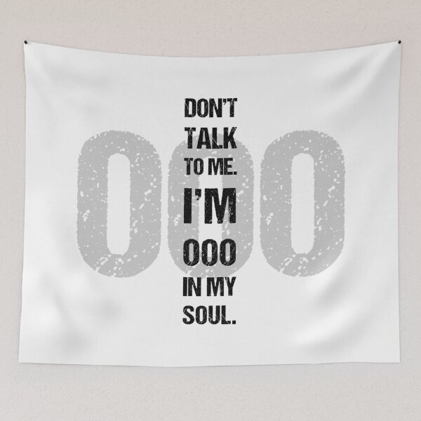Item preview, Don’t Talk to Me – I’m OOO in My Soul, Unique designed and sold by villacreativa.