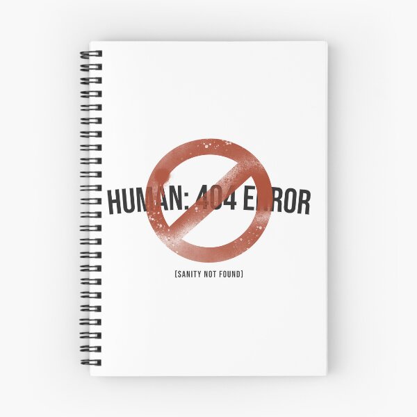 Item preview, Human:404 Error Sanity Not Found Funny Slogan designed and sold by LJMGStore.