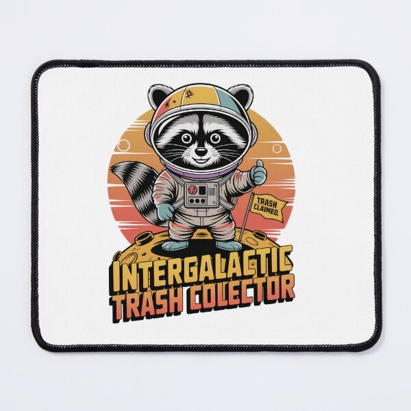 Item preview, Intergalactic Trash Collector – Funny Raccoon Space Design designed and sold by EpicMediaShop.