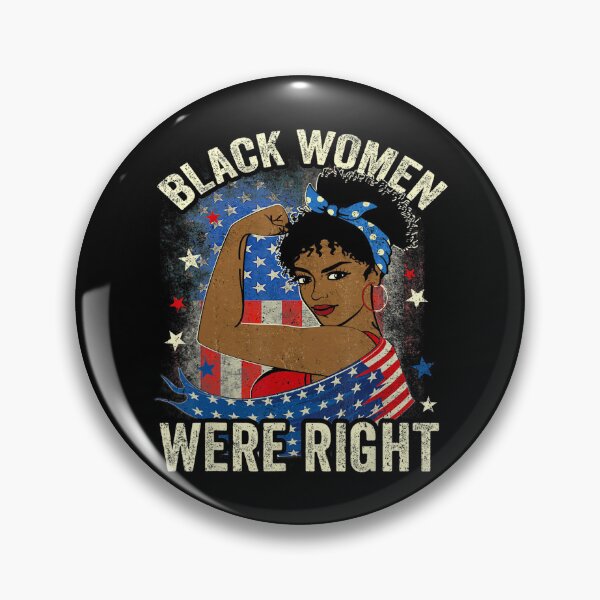 Item preview, Black Women Were Right Retro 2025 designed and sold by GrulkeNedrow.