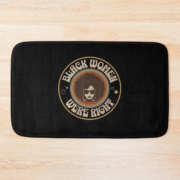 Item preview, Black Women Were Right Retro Style designed and sold by GrulkeNedrow.