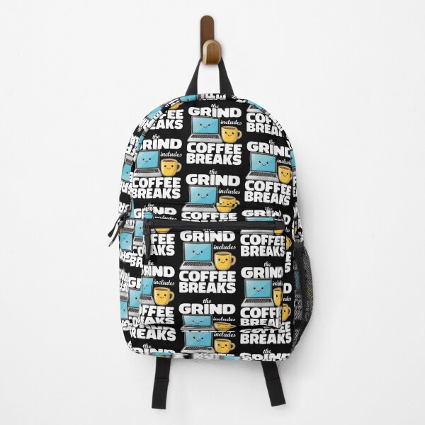 Item preview, THE GRIND INCLUDES COFFEE BREAKS - MOTIVATIONAL QUOTE designed and sold by KEF Custom.