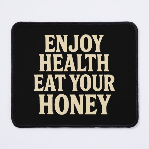 Item preview, Enjoy Health Eat Your Honey – Minimalist Vintage Typography Design designed and sold by ALITOPRINCE.