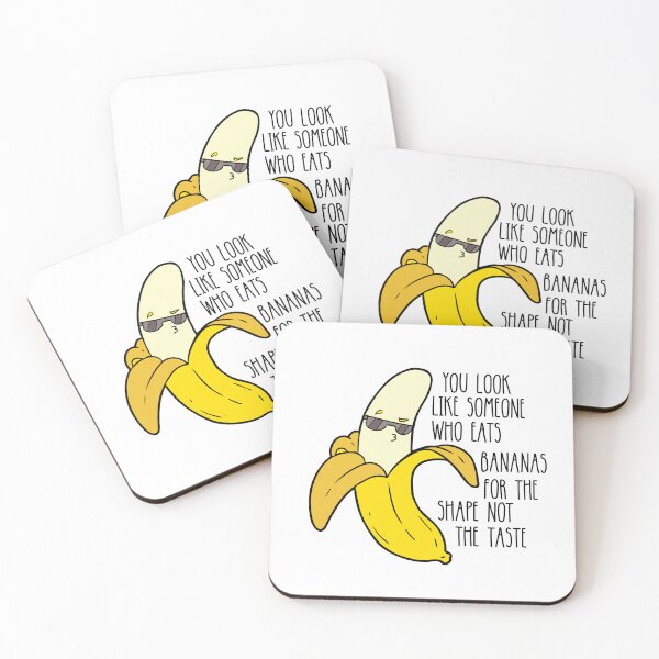 Item preview, You Look Like Someone Who Eats Bananas For The Shape Not The Taste designed and sold by Alberto Dominguez.